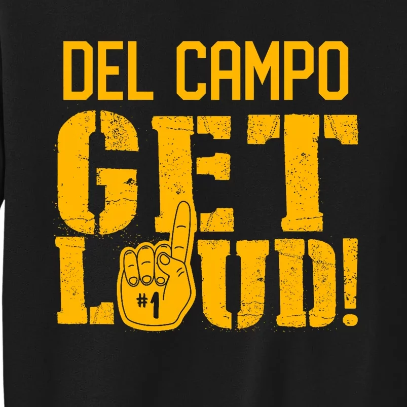 Del Campo High School Get Loud Sweatshirt