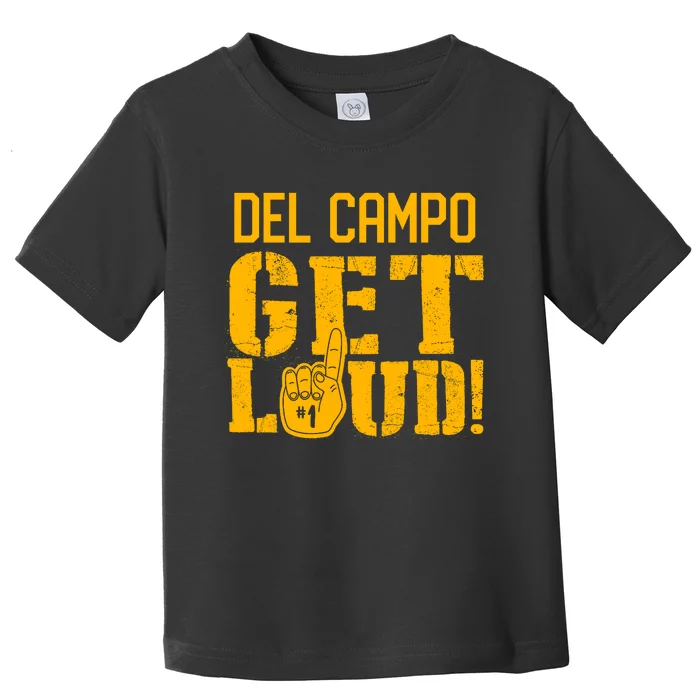 Del Campo High School Get Loud Toddler T-Shirt