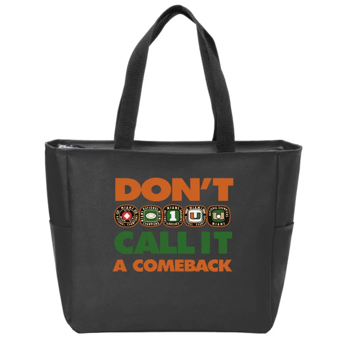 Dont Call It A Comeback Zip Tote Bag