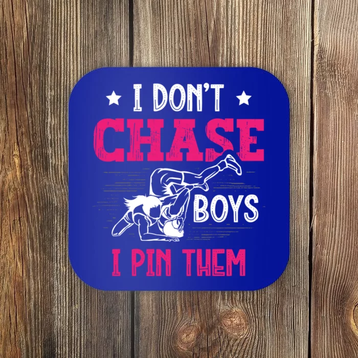 Dont Chase I Pin Them Wrestling Wrestler Gift Coaster