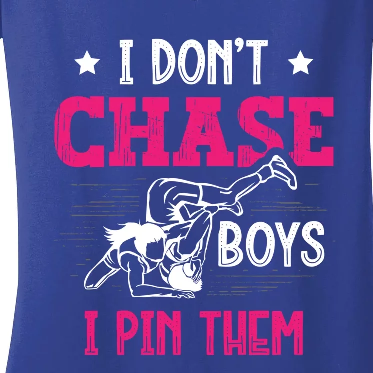 Dont Chase I Pin Them Wrestling Wrestler Gift Women's V-Neck T-Shirt