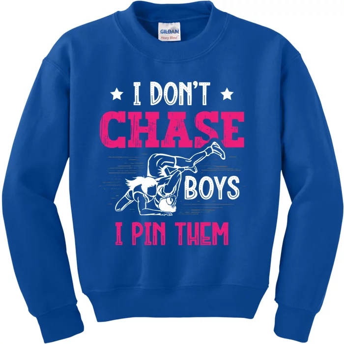 Dont Chase I Pin Them Wrestling Wrestler Gift Kids Sweatshirt