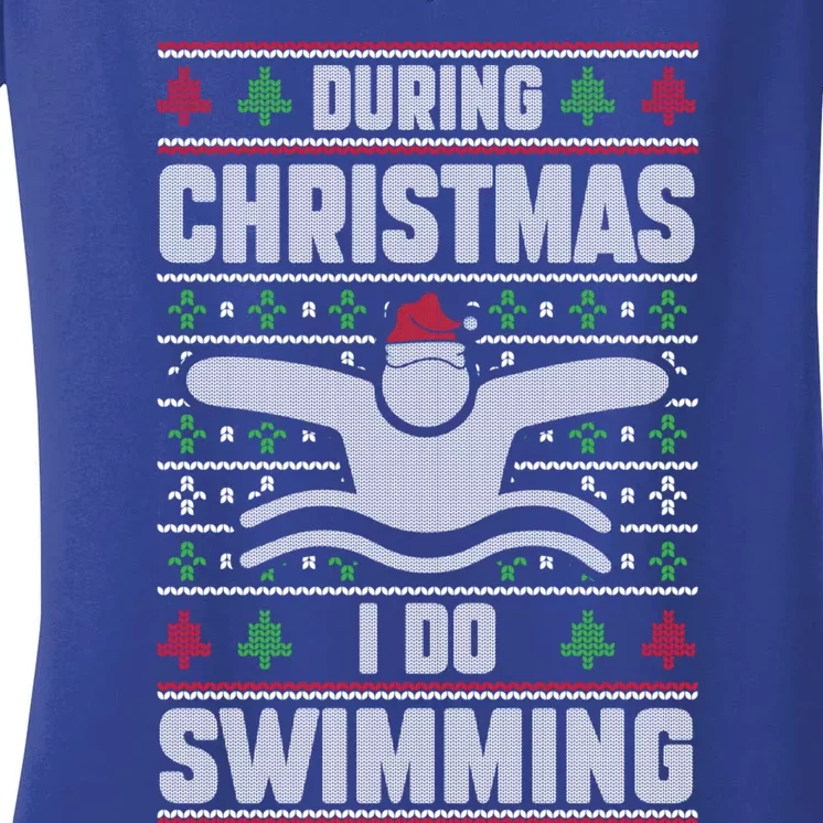 During Christmas I Do Swimming Holiday Swimmer Xmas Swim Gift Women's V-Neck T-Shirt