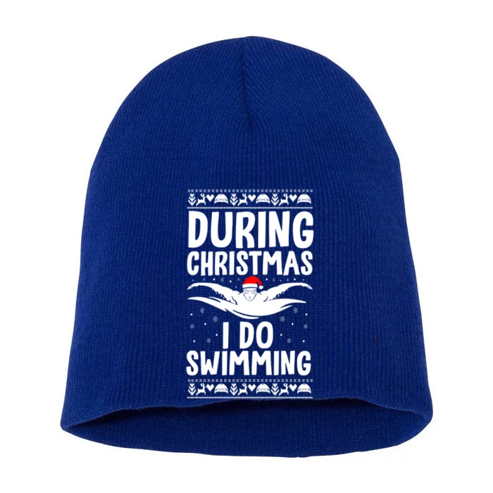 During Christmas I Do Swimming Holiday Swimmer Xmas Swim Gift Short Acrylic Beanie