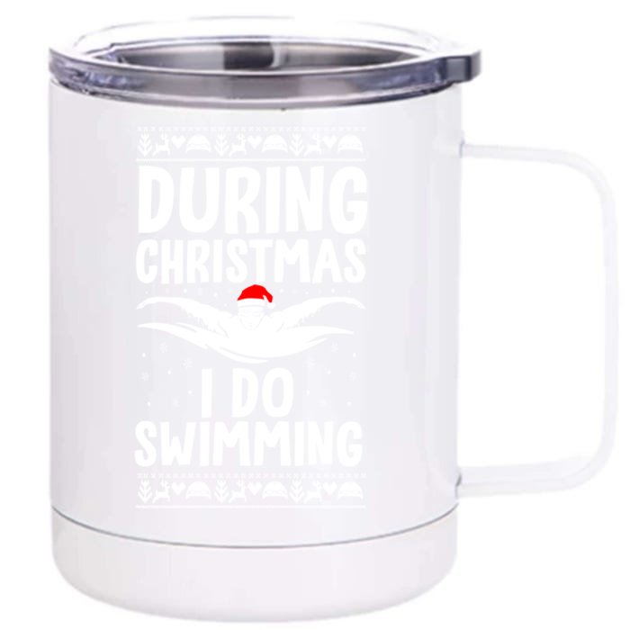 During Christmas I Do Swimming Holiday Swimmer Xmas Swim Gift Front & Back 12oz Stainless Steel Tumbler Cup