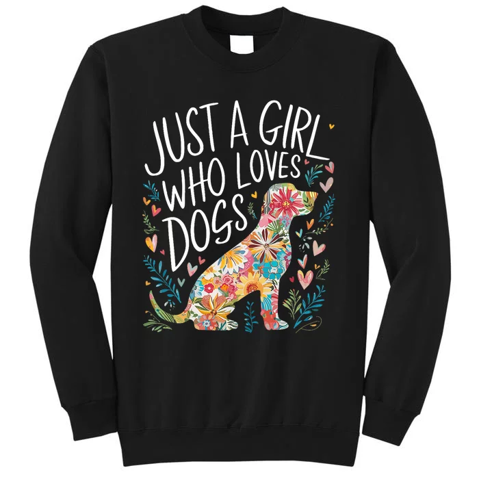 Dog Cute Just A Girl Who Loves Dogs Tall Sweatshirt