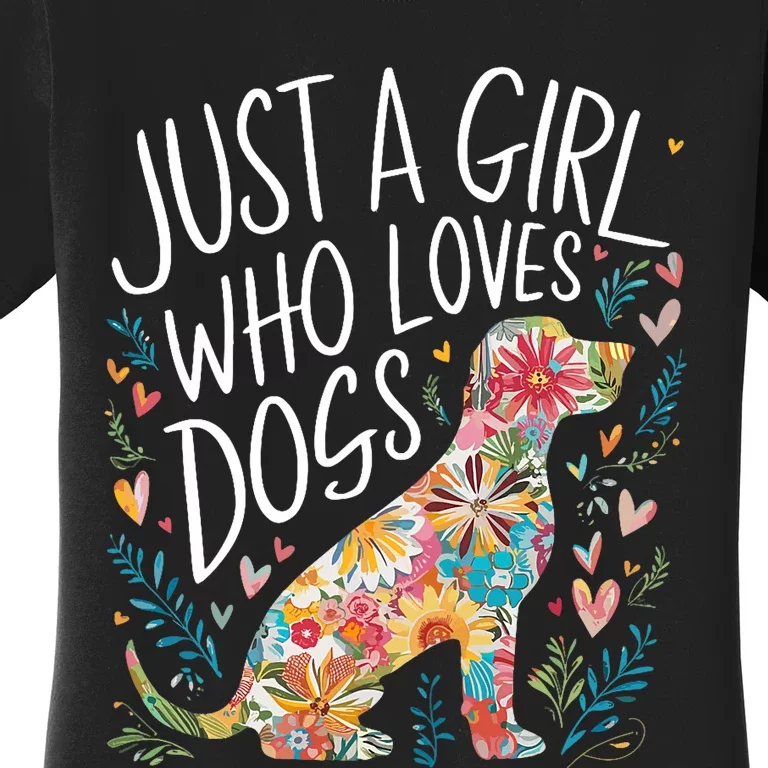 Dog Cute Just A Girl Who Loves Dogs Women's T-Shirt