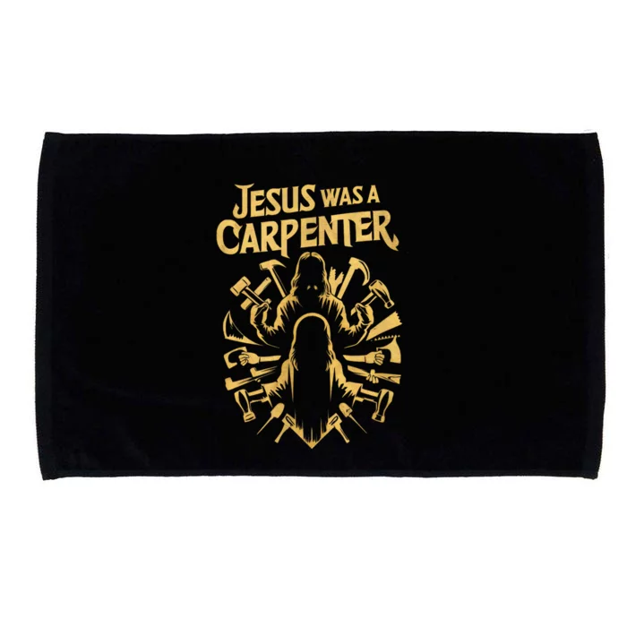 Divine Craftsman: Jesus Was A Carpenter Microfiber Hand Towel