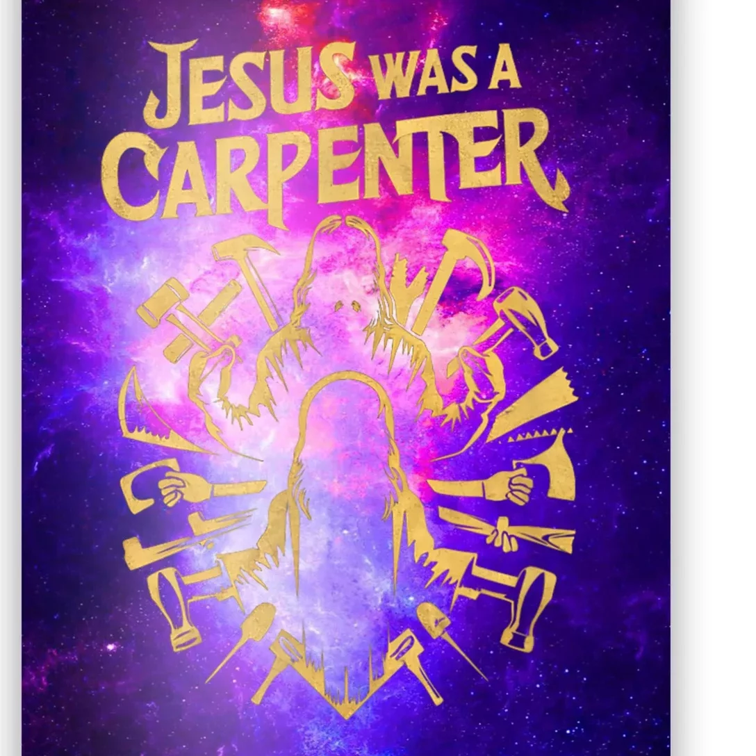 Divine Craftsman: Jesus Was A Carpenter Poster