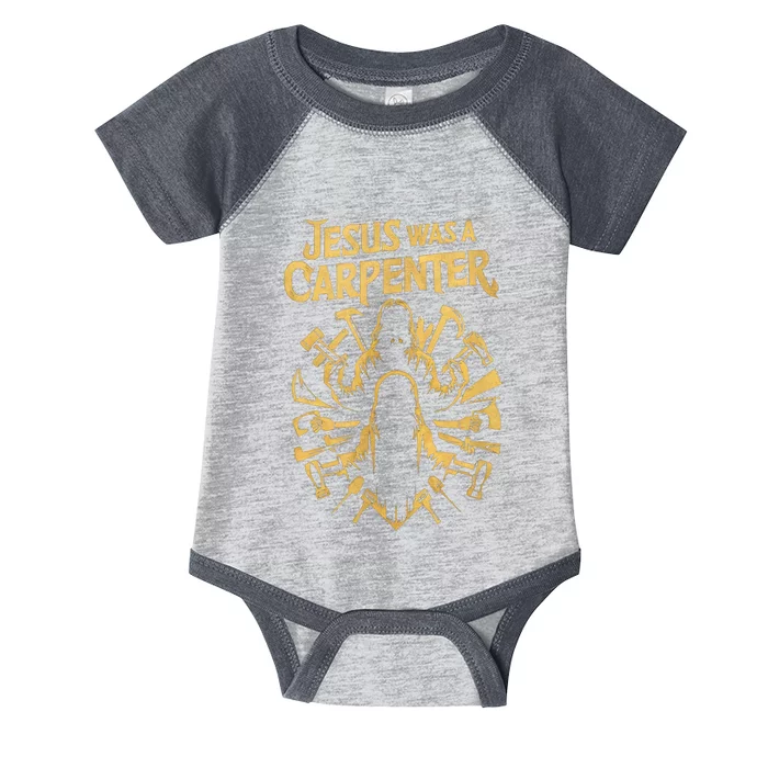 Divine Craftsman: Jesus Was A Carpenter Infant Baby Jersey Bodysuit