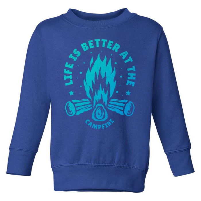 Distressed Camping Life Is Better At The Campfire Camp Life Gift Toddler Sweatshirt