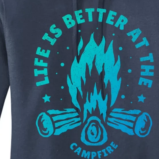 Distressed Camping Life Is Better At The Campfire Camp Life Gift Women's Pullover Hoodie