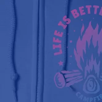 Distressed Camping Life Is Better At The Campfire Camp Life Gift Full Zip Hoodie