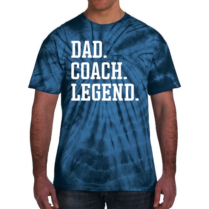 Dad Coach Legend Coach Dad Tie-Dye T-Shirt