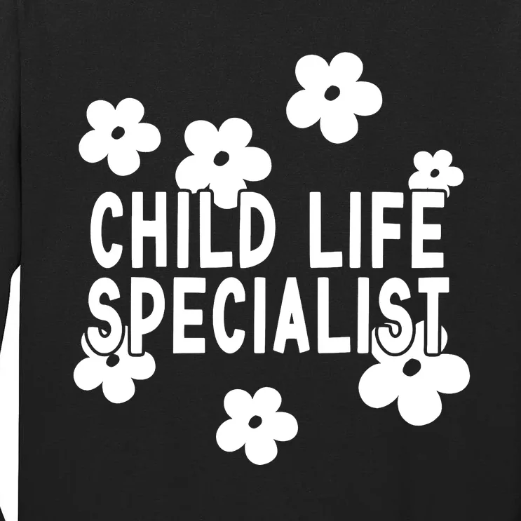 Daisy Child Life Specialist Certified Child Life Specialist Tall Long Sleeve T-Shirt