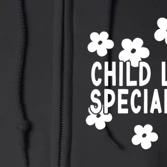 Daisy Child Life Specialist Certified Child Life Specialist Full Zip Hoodie