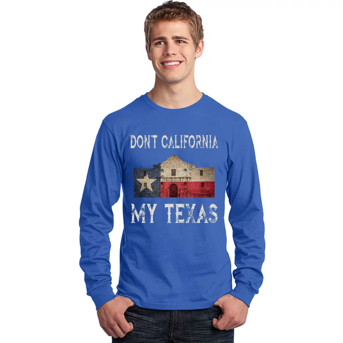 DonT California My Texas Alamo Lone Star State Flag Long Sleeve Shirt