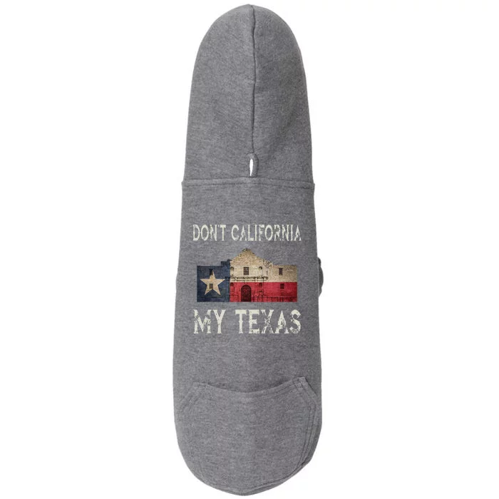 DonT California My Texas Alamo Lone Star State Flag Doggie 3-End Fleece Hoodie