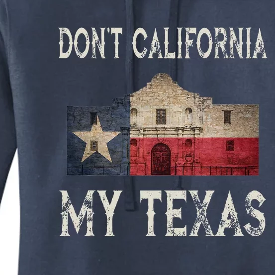 DonT California My Texas Alamo Lone Star State Flag Women's Pullover Hoodie