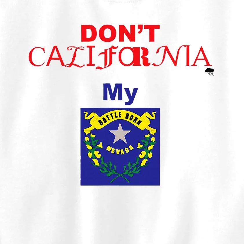 DonT California My Nevada Kids Sweatshirt