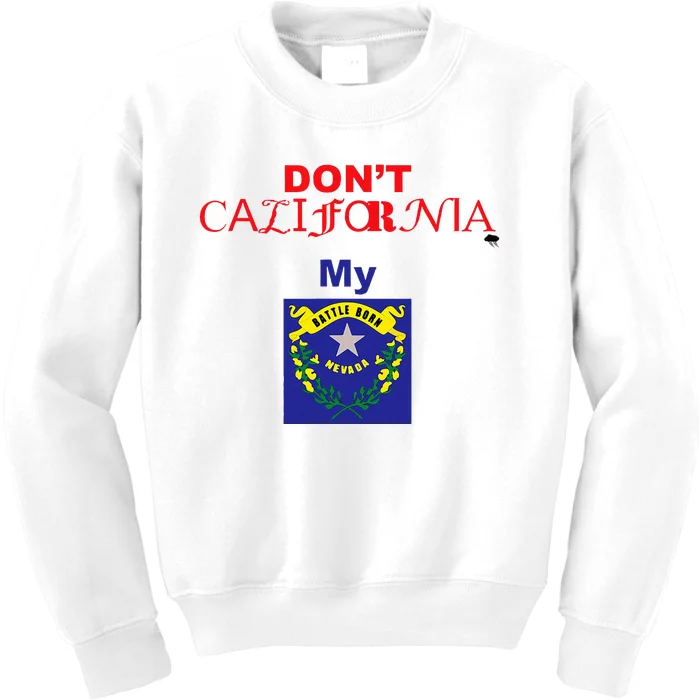 DonT California My Nevada Kids Sweatshirt