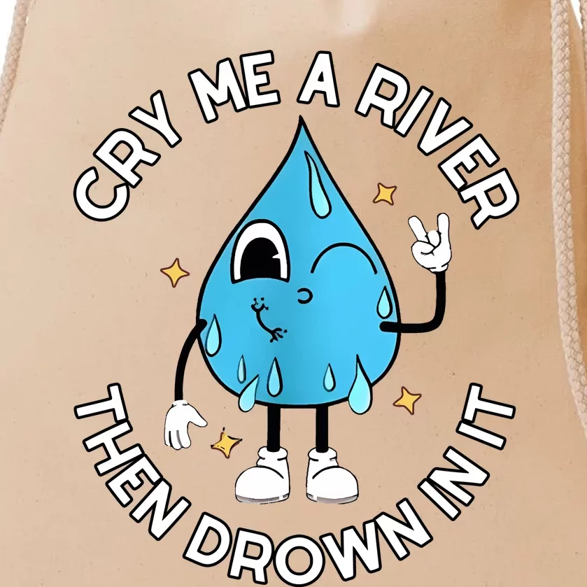 Doublecrossco Cry Me A River Then Drown In It Drawstring Bag