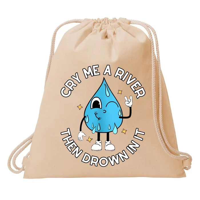 Doublecrossco Cry Me A River Then Drown In It Drawstring Bag