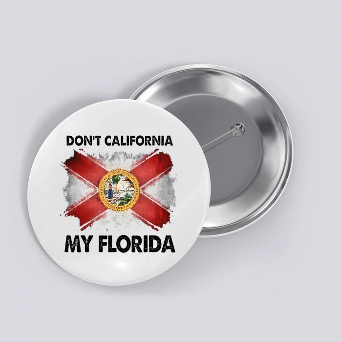 DonT California My Florida Button