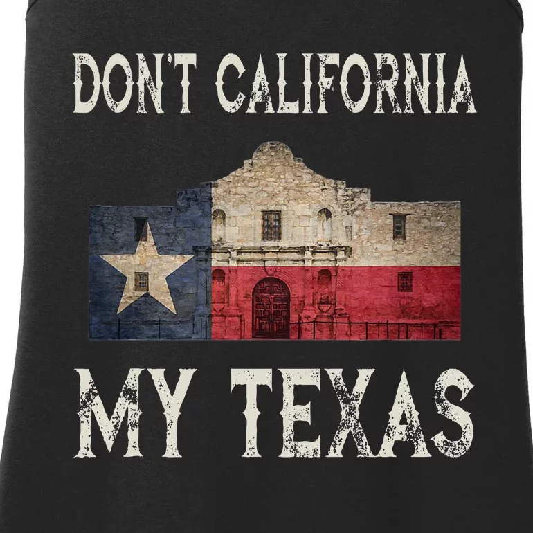 DonT California My Texas Alamo Lone Star State Flag Ladies Essential Tank