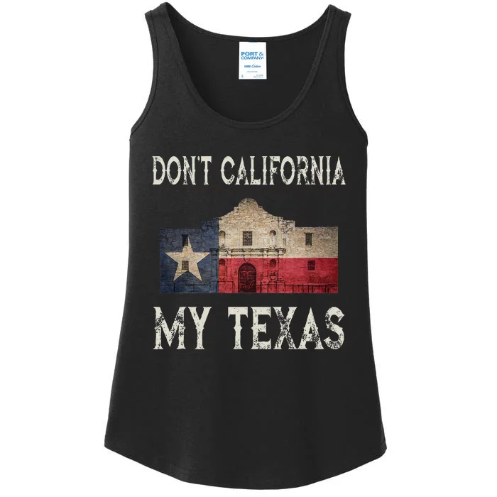 DonT California My Texas Alamo Lone Star State Flag Ladies Essential Tank