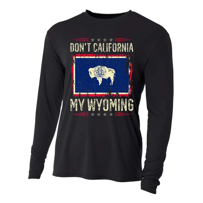 DonT California My Wyoming Antiliberal Conservative Pride Cooling Performance Long Sleeve Crew