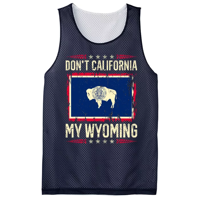 Dont California My Wyoming AntiLiberal Conservative Pride Mesh Reversible Basketball Jersey Tank