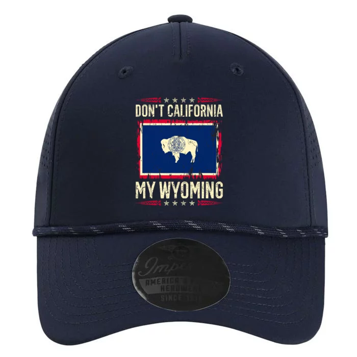 Dont California My Wyoming AntiLiberal Conservative Pride Performance The Dyno Cap