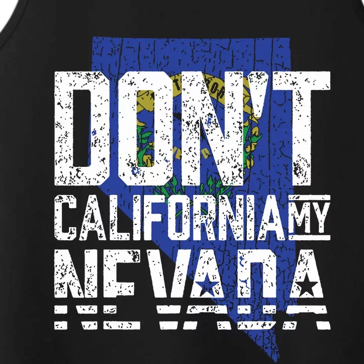 Dont California My Nevada Performance Tank