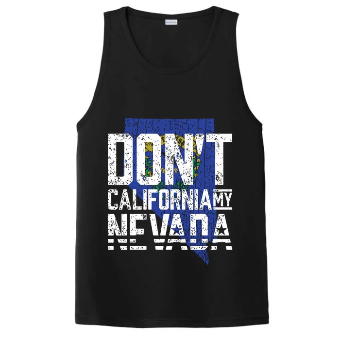 Dont California My Nevada Performance Tank