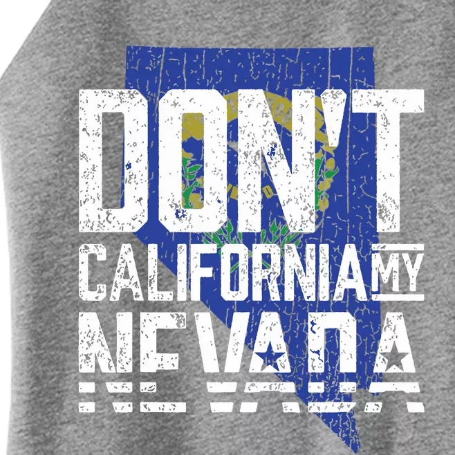 Dont California My Nevada Women’s Perfect Tri Rocker Tank