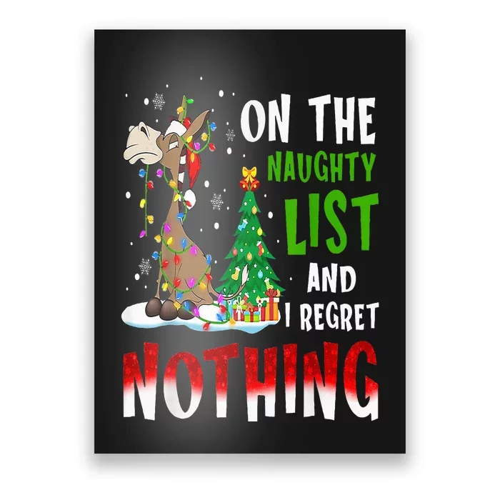 Donkey Christmas On The Naughty List And I Regret Nothing Poster