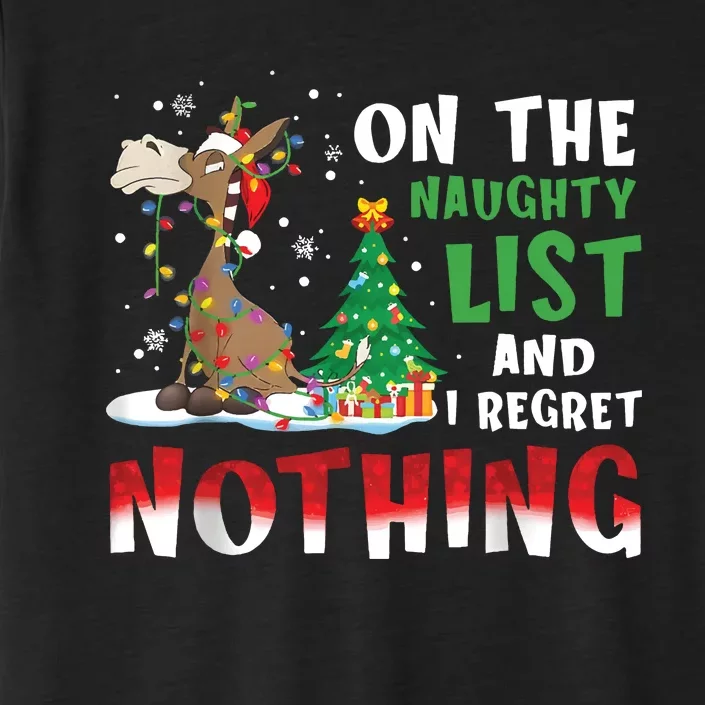 Donkey Christmas On The Naughty List And I Regret Nothing Christmas ChromaSoft Performance T-Shirt