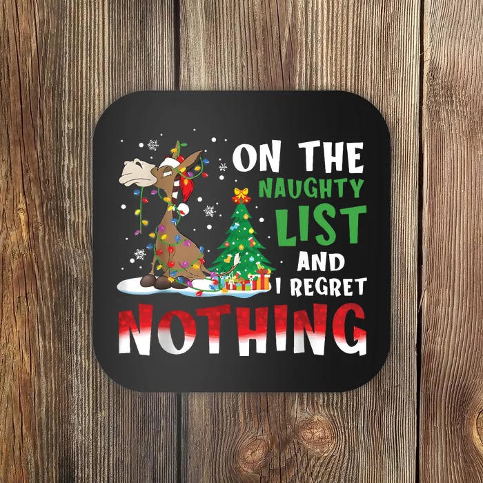 Donkey Christmas On The Naughty List And I Regret Nothing Christmas Coaster