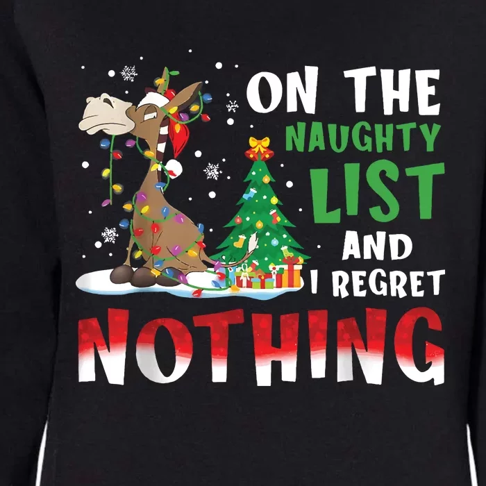 Donkey Christmas On The Naughty List And I Regret Nothing Christmas Womens California Wash Sweatshirt