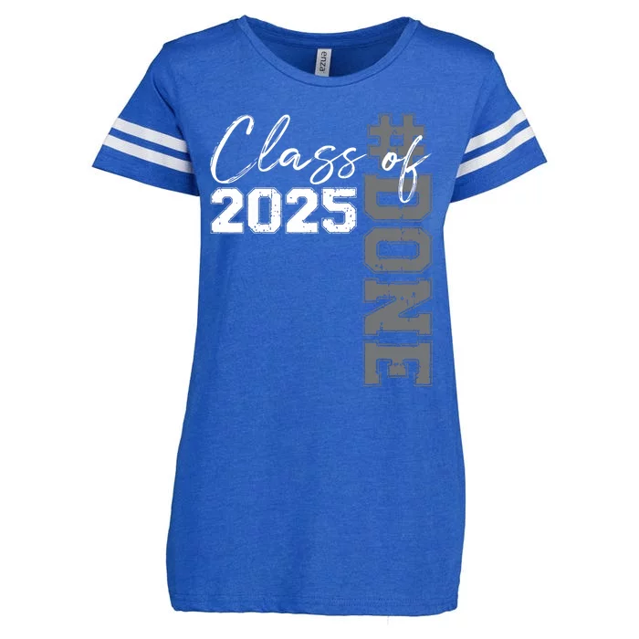 Done Class Of 2025 Graduate Funny 2025 Graduation Seniors Enza Ladies Jersey Football T-Shirt