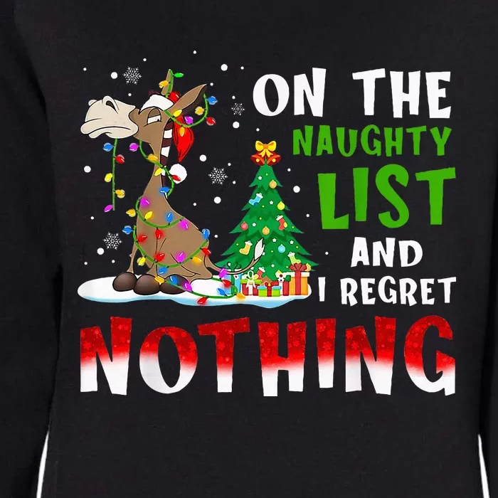 Donkey Christmas On The Naughty List And I Regret Nothing Womens California Wash Sweatshirt