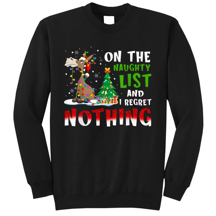 Donkey Christmas On The Naughty List And I Regret Nothing Tall Sweatshirt