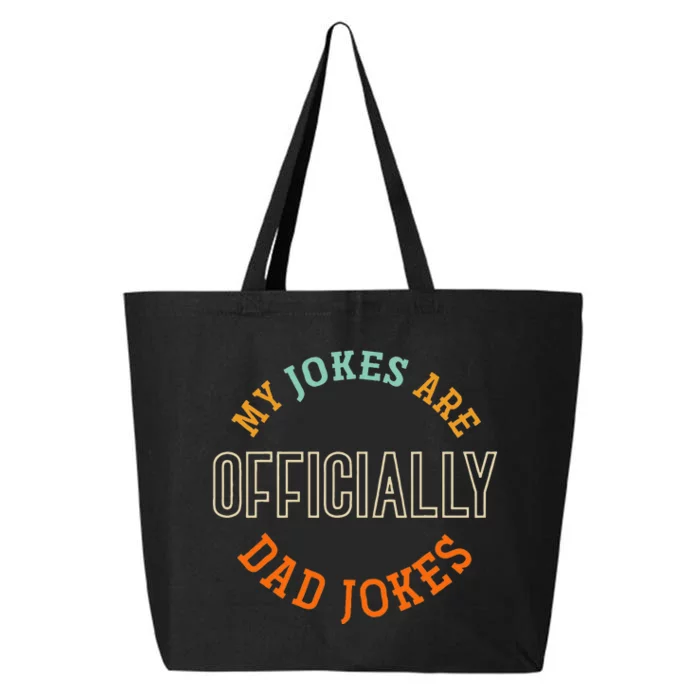 Dad Cringe Puns Funny My Jokes Are Officially Dad Jokes 25L Jumbo Tote