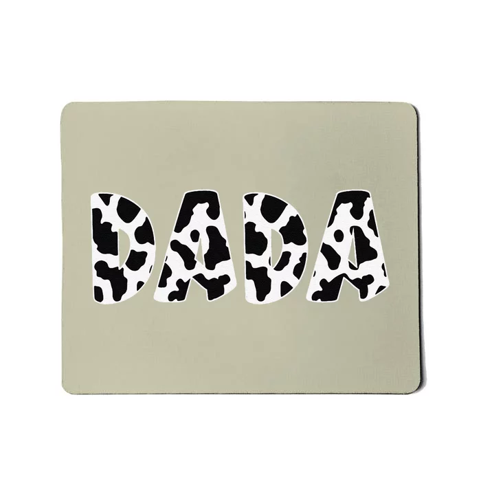 Dada Cow Print Cow Pattern Fathers Day Mousepad