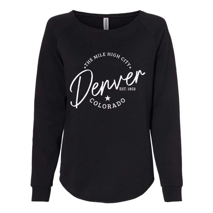 Denver Colorado Pride Mile High City Est. 1858 Denver Womens California Wash Sweatshirt