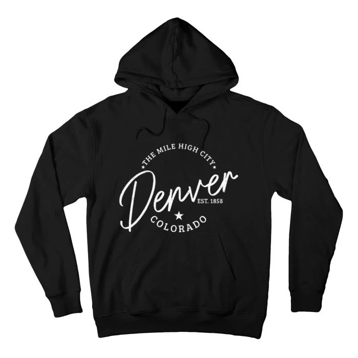 Denver Colorado Pride Mile High City Est. 1858 Denver Tall Hoodie