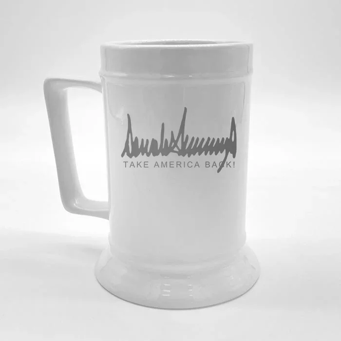 Dark Color President Trump Signature Take America Back! Maga Gift Front & Back Beer Stein