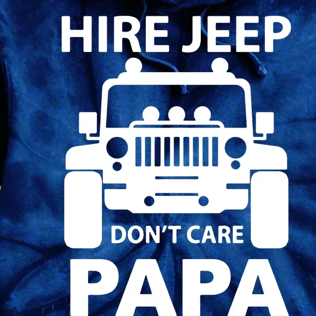 Dont Care Papa Tie Dye Hoodie