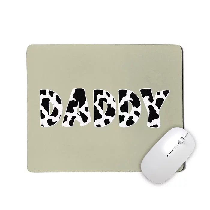 Daddy Cow Print Cow Pattern Fathers Day Mousepad